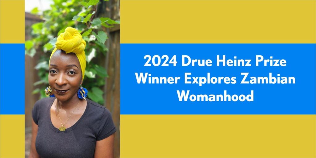 Read more about the article Mubanga Kalimamukwento is the 2024 Winner of the Drue Heinz Literature Prize
