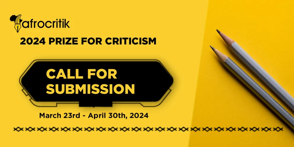Read more about the article Submit to Afrocritik’s Inaugural Prize for Criticism