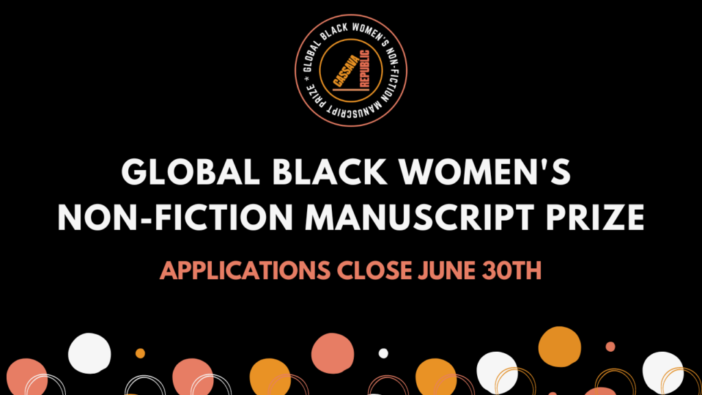 Read more about the article Submit to Cassava Republic’s Global Black Women’s Non-fiction Manuscript Prize