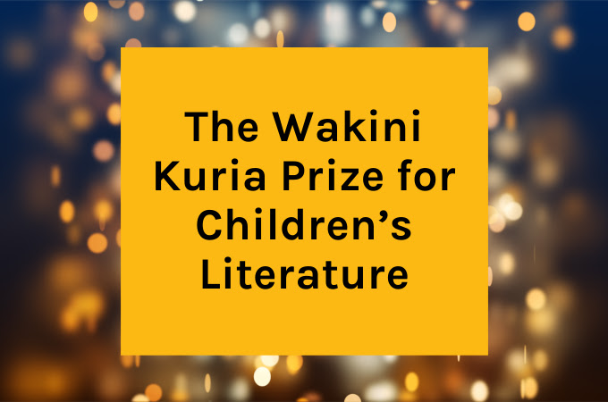 You are currently viewing Call for Submissions: 6th Wakini Kuria Prize for Children’s Literature