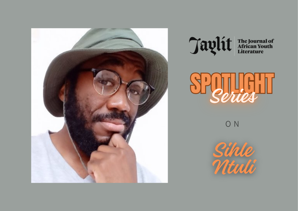 Read more about the article #JayLitSpotlightSeries: Sihle Ntuli