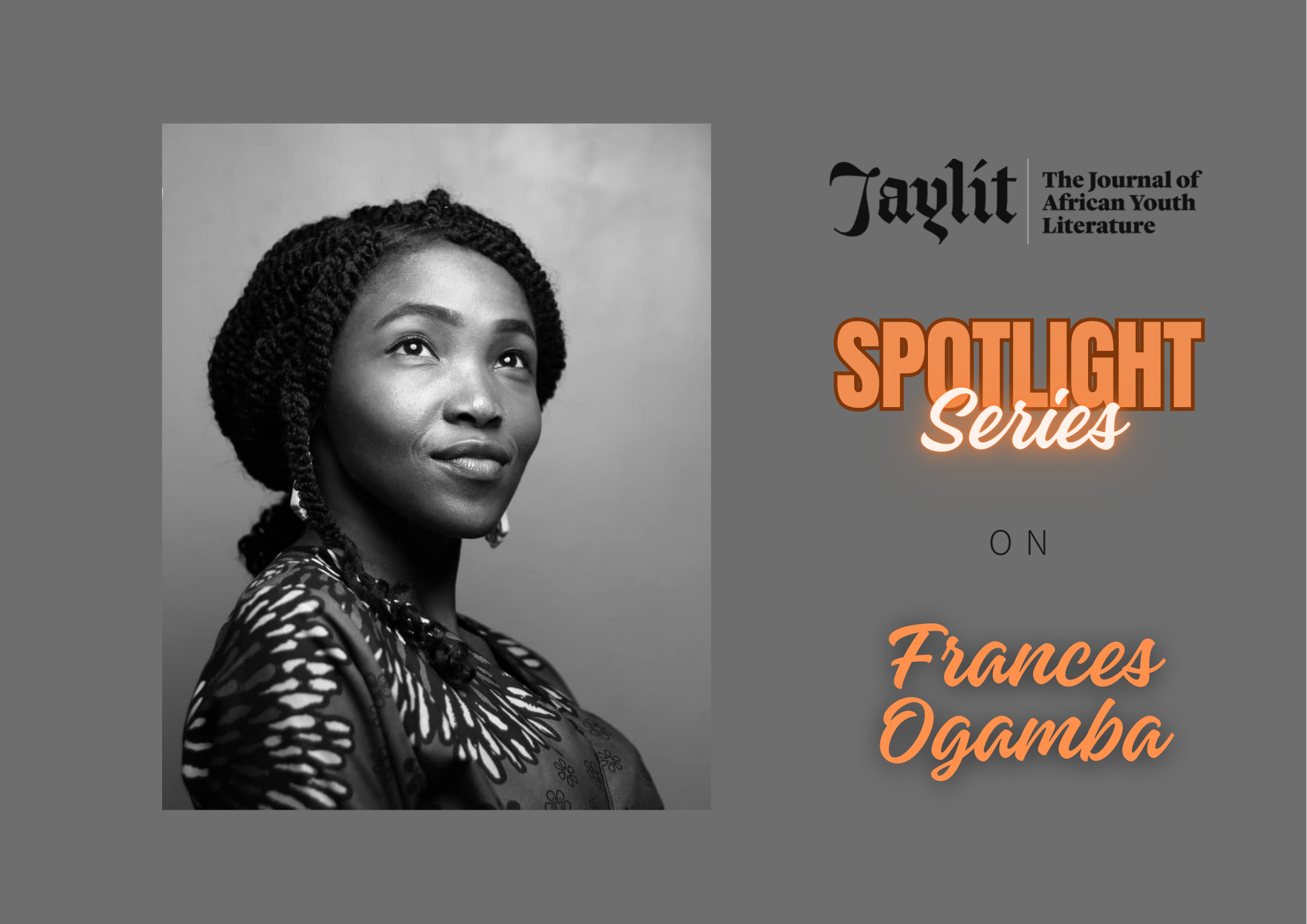 You are currently viewing #JayLitSpotlightSeries: Frances Ogamba