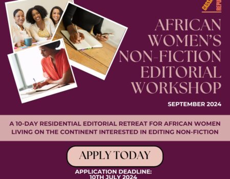 Cassava Republic Press Invites Applications For The Upcoming African Women’s Non-fiction Editorial Workshop 