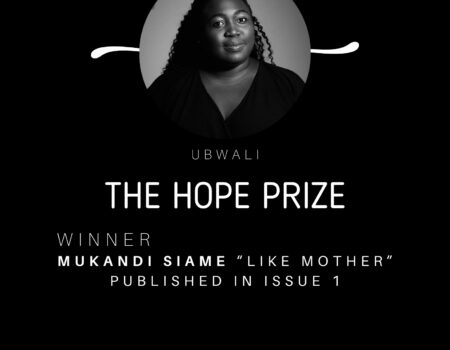Mukandi Siame Wins Inaugural Ubwali Hope Prize