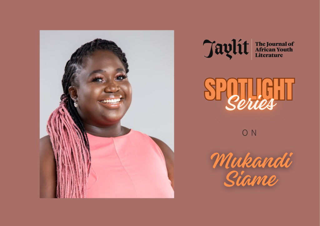 Read more about the article #JayLitSpotlightSeries: Mukandi Siame