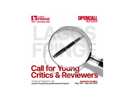 Apply For The Lagos Fringe Young Critics & Reviewers Residency Program 2024!