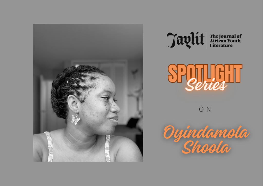 Read more about the article #JayLitSpotlightSeries: Oyindamola Shoola