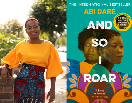 Abi Daré’s Highly-Anticipated Second Novel, And So I Roar, Is Out Now!