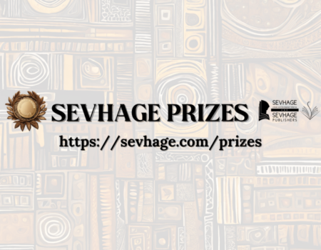 SEVHAGE Prizes Offer Publication & Over One Million, Six Hundred Thousand Naira (₦1,600,000) in Prize Money