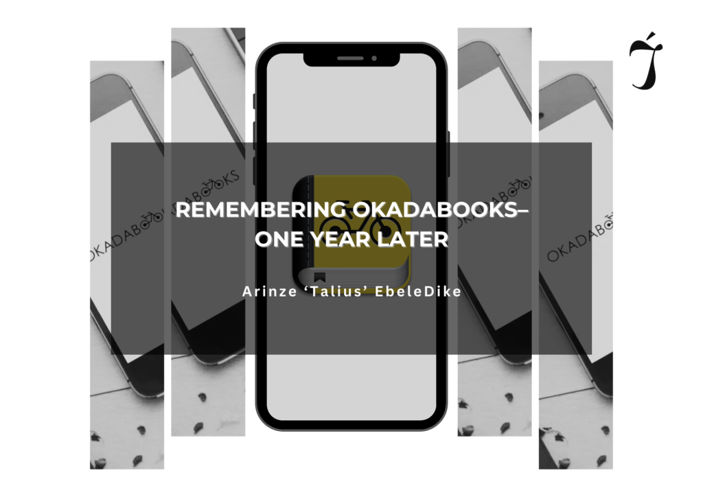 Read more about the article Remembering OkadaBooks–One Year Later