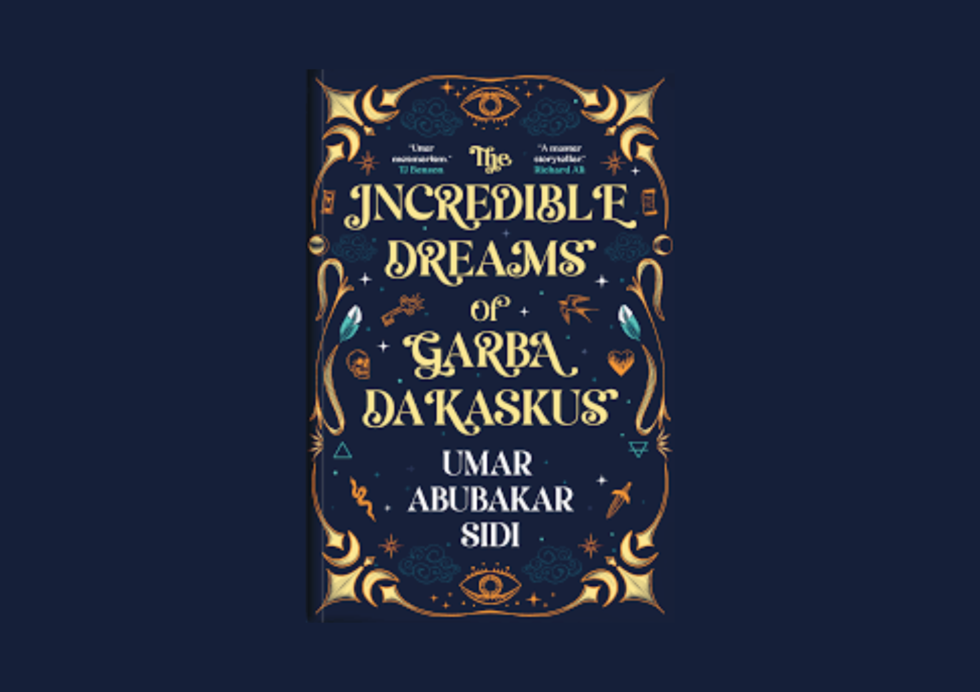 You are currently viewing A Review of Umar Abubakar Sidi’s The Incredible Dreams of Garba Dakaskus