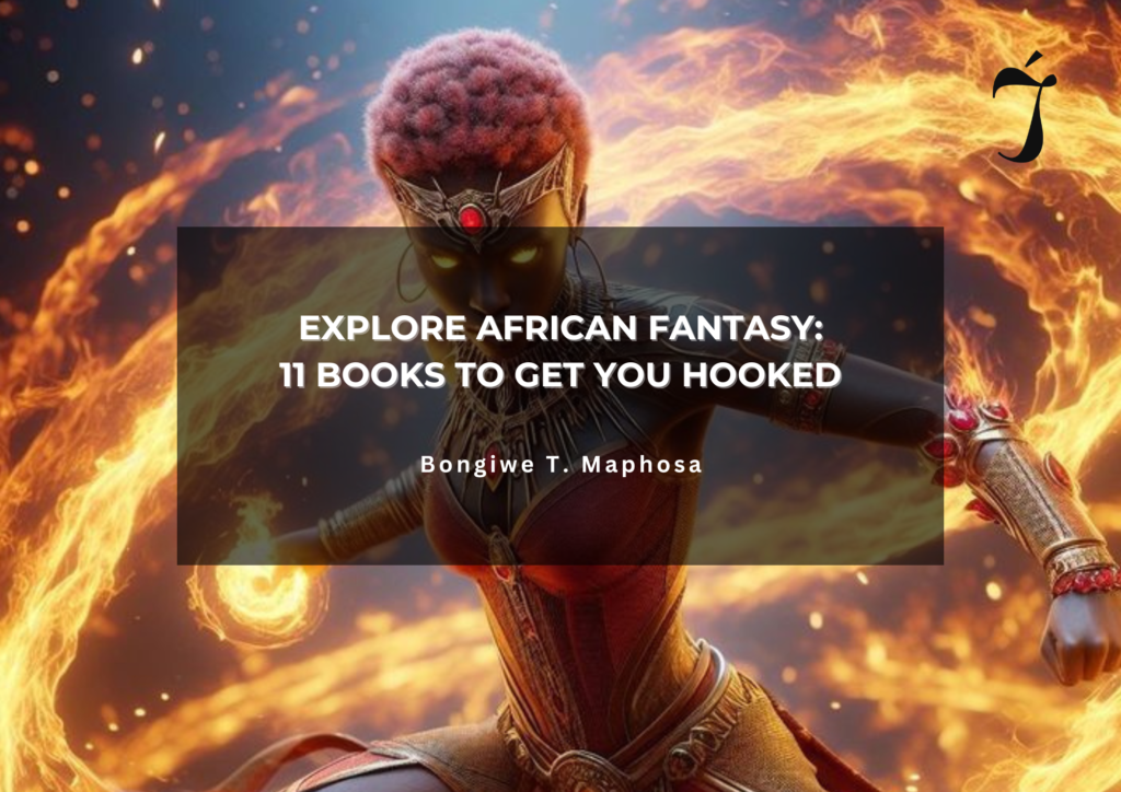 Read more about the article 11 African Fantasy Books to Get You Hooked