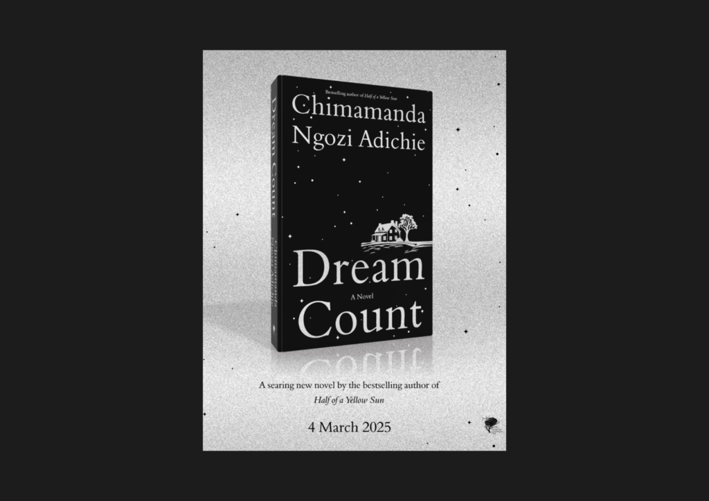 Read more about the article Narrative Landscape Reveals Nigerian Edition of Adichie’s “Dream Count”