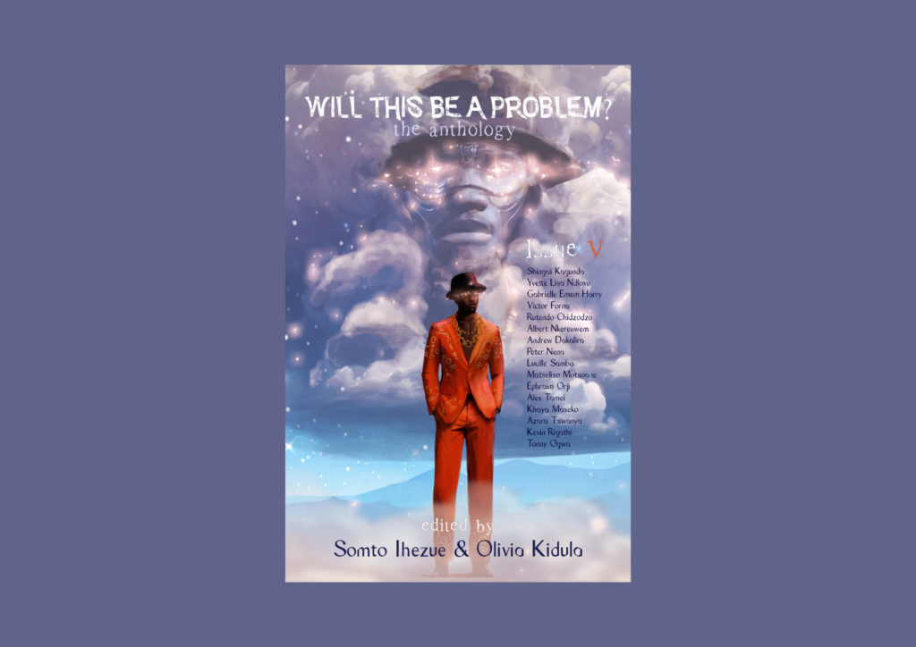 Read more about the article A Review of Will This Be A Problem? The Anthology: Issue V