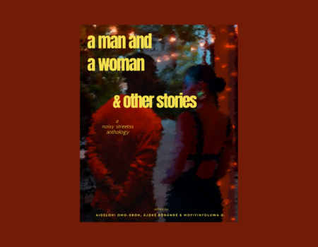 Noisy Streetss Announces Anthology, A Man and a Woman & Other Stories