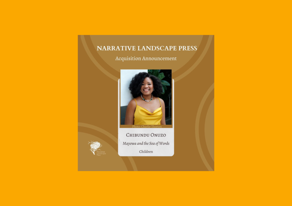 Read more about the article Narrative Landscape Press Acquires Chibundu Onuzo’s “Mayowa and the Sea of Words”