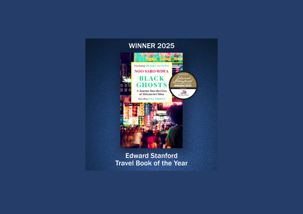 Read more about the article Noo Saro-Wiwa Wins Edward Stanford Travel Book of the Year 2025 for “Black Ghosts”