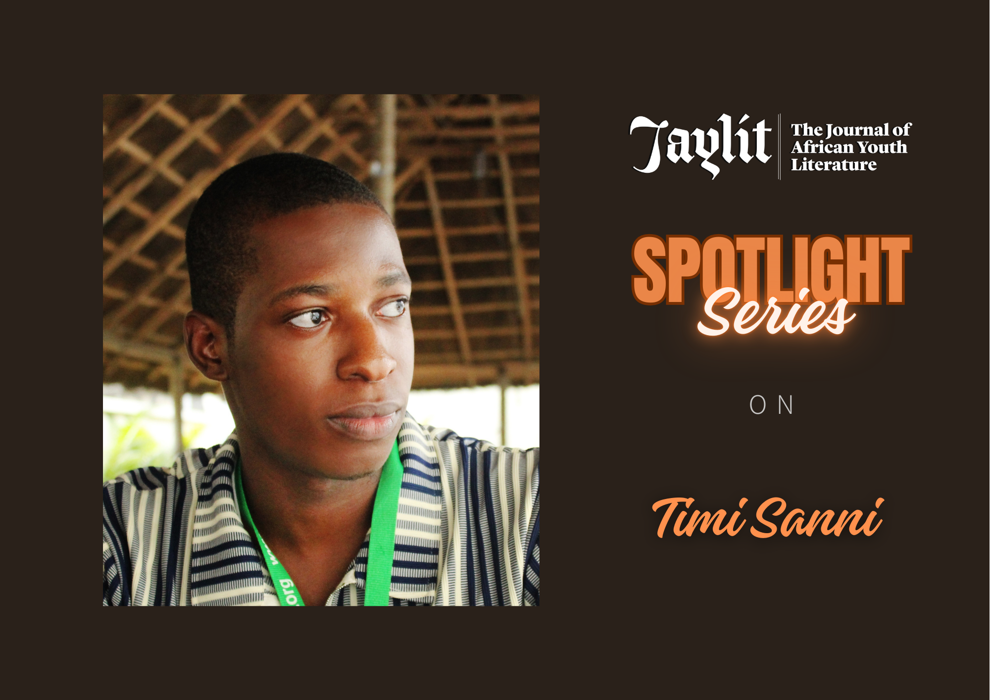 You are currently viewing #JayLitSpotlightSeries: Timi Sanni