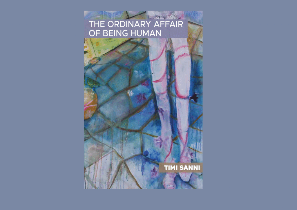 Read more about the article Timi Sanni Set to Release Debut Poetry Chapbook “The Ordinary Affair of Being Human” 