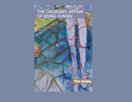 Timi Sanni Set to Release Debut Poetry Chapbook “The Ordinary Affair of Being Human” 