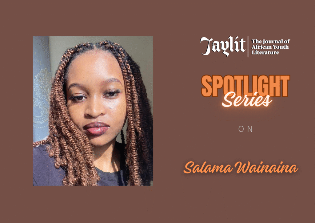 Read more about the article #JayLitSpotlightSeries: Salama Wainaina