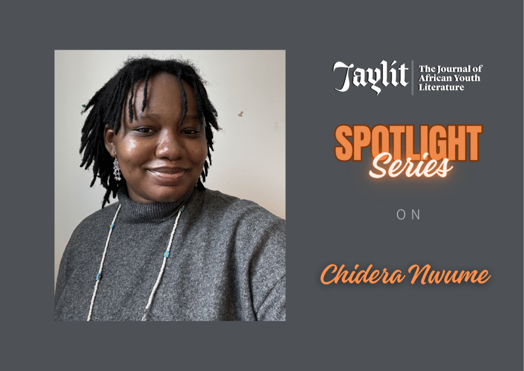 Read more about the article #JayLitSpotlightSeries: Chidera Nwume
