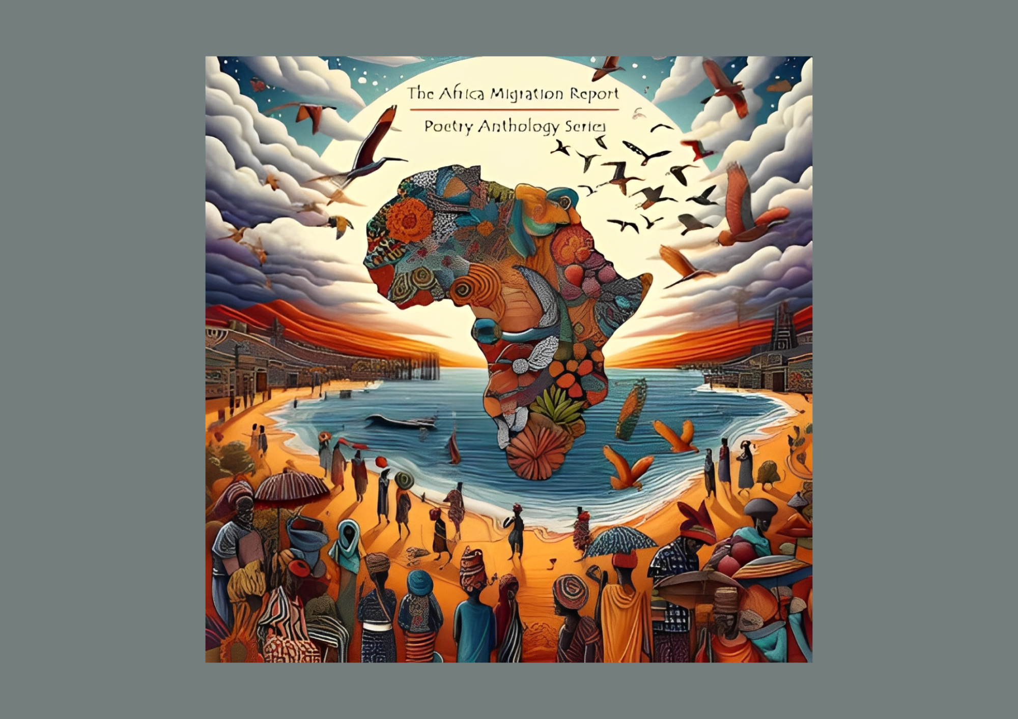 You are currently viewing Call for Submissions: Africa Migration Report Poetry Anthology Series 
