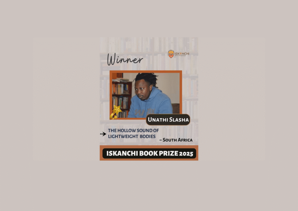 Read more about the article Unathi Slasha Wins the 2025 Iskanchi Book Prize