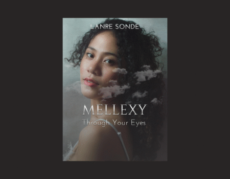 A Review of Lanre Sonde’s Mellexy Through Your Eyes