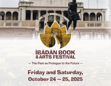 Ibadan Book and Arts Festival Presents — IbaFest 2025: The Past as Prologue to the Future