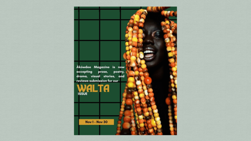 Read more about the article Call for Submission: Àkówdee Magazine