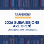 Call for Submissions: The Caine Prize for African Writing