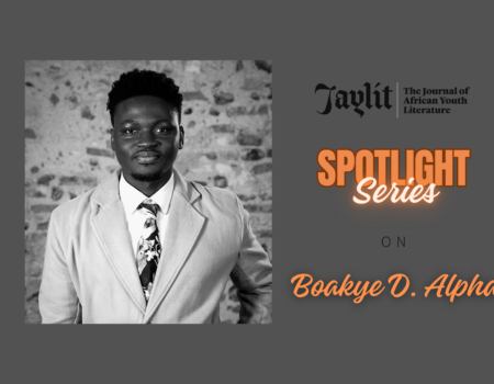 #JayLitSpotlightSeries: Boakye D. Alpha