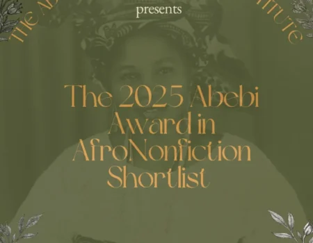 The Abebi AfroNonfiction Institute Announces 2025 Abebi Award Shortlist
