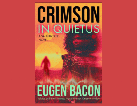 Cover Reveal: Eugen Bacon’s “Crimson in Quietus”