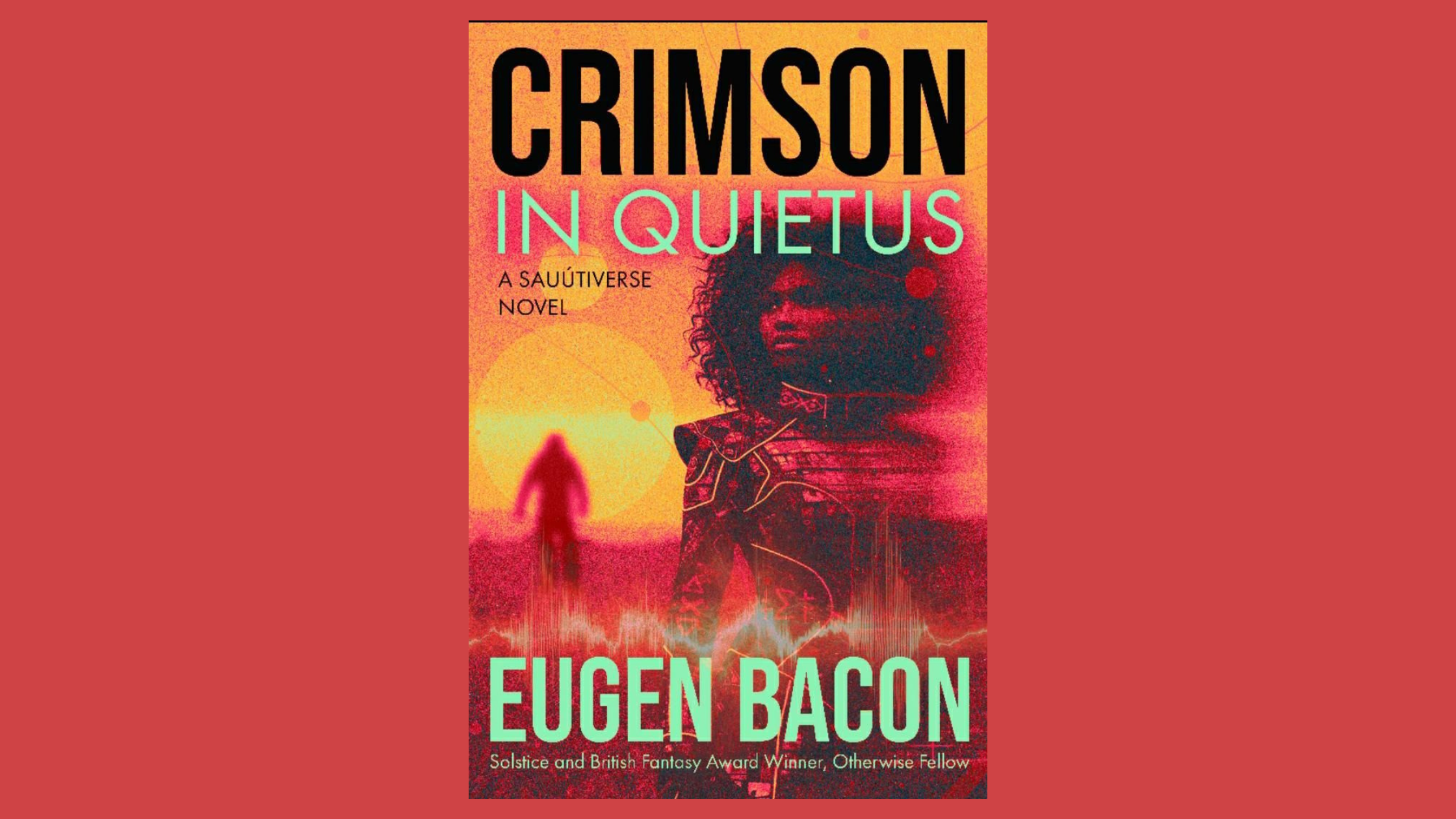 You are currently viewing Cover Reveal: Eugen Bacon’s “Crimson in Quietus”