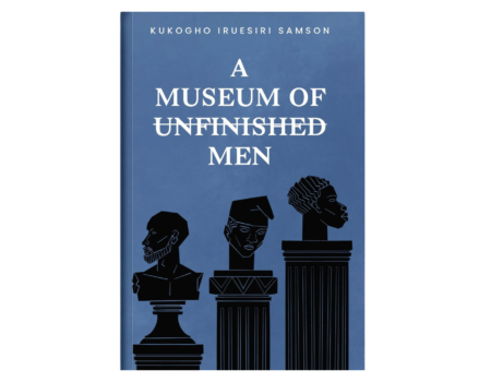 Cover Reveal: “A Museum of Unfinished Men”
