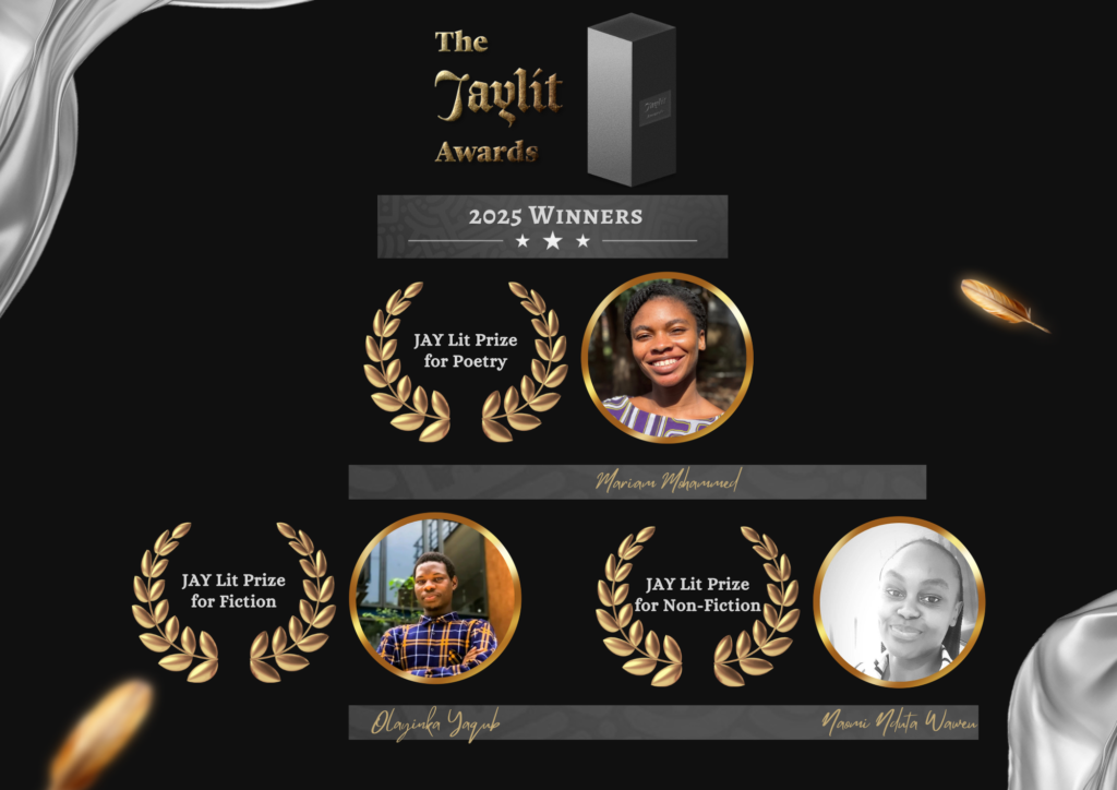 Read more about the article Mariam Mohammed, Olayinka Yaqub, and Naomi Nduta Waweru Emerge Winners of The 2025 JAY Lit Awards