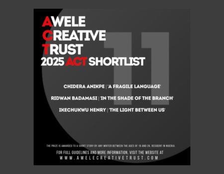 Awele Creative Trust Announces 2025 ACT Shortlist