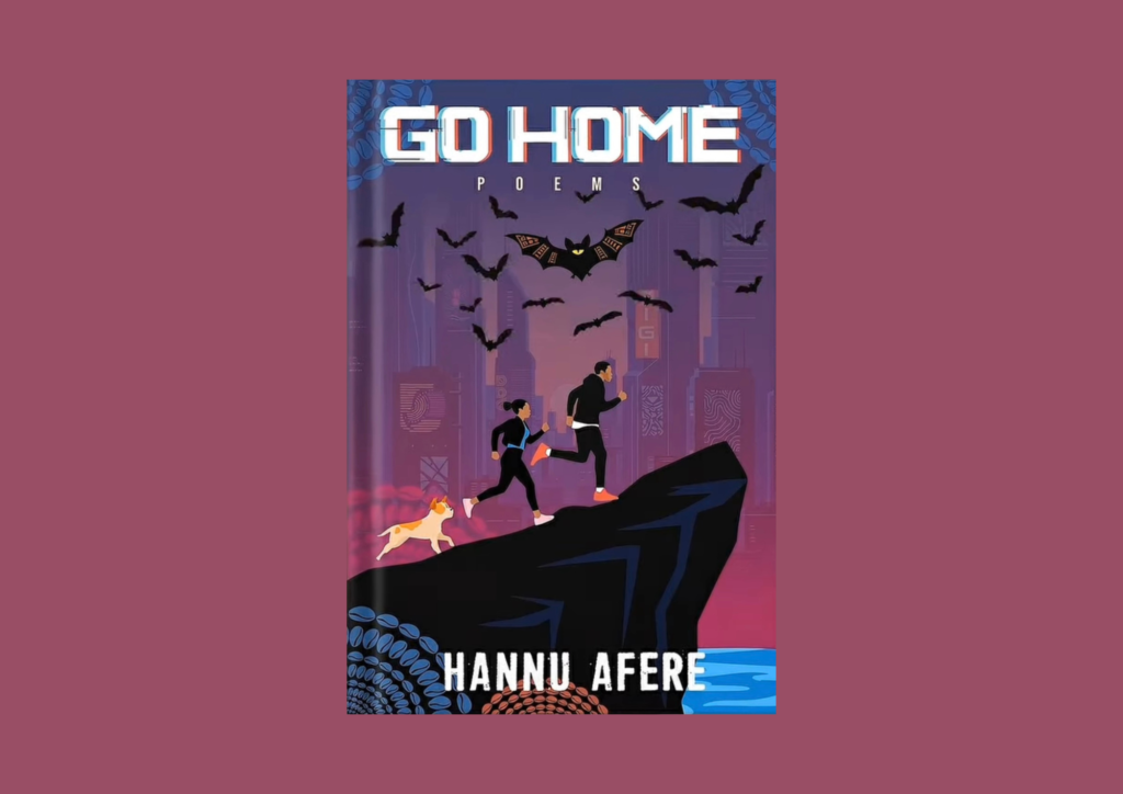 Read more about the article The Poetry of a Fierce Poet Kindling His Consciousness in Hannu Afere’s Go Home