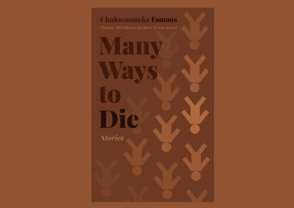 Read more about the article Chukwuemeka Famous Announces New Short Story Collection, “Many Ways to Die”
