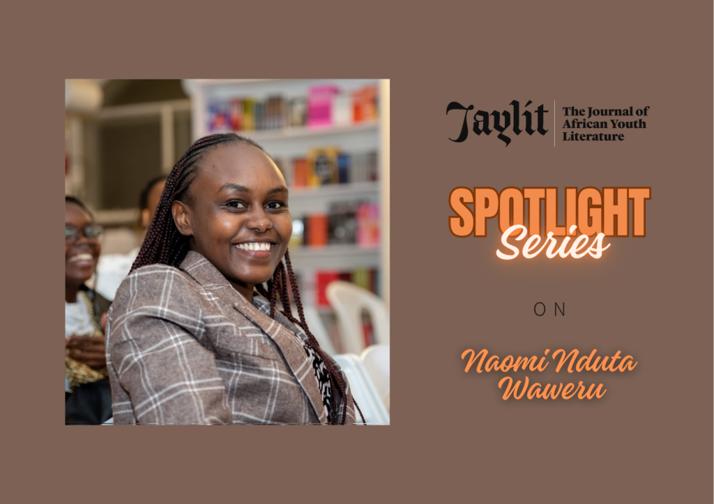 Read more about the article #JayLitSpotlightSeries: Naomi Nduta Waweru