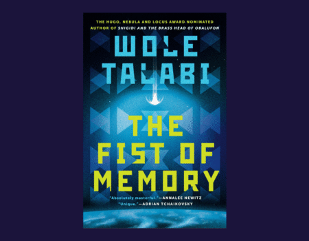 Cover Reveal: Wole Talabi’s “The Fist of Memory”