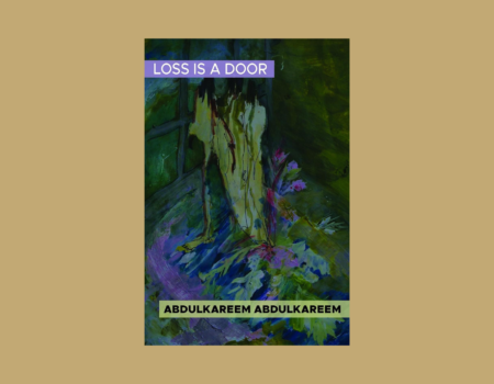 Melting Clocks, Open Doors: Notes on Grief in Abdulkareem Abdulkareem’s Loss is a Door