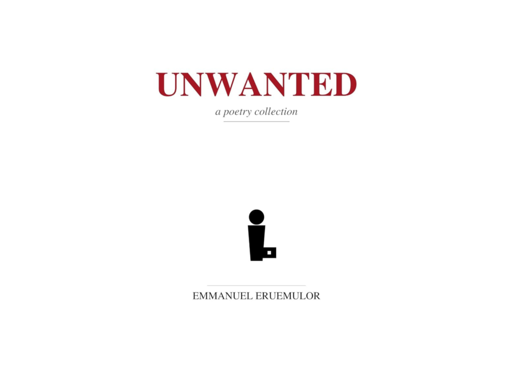 Read more about the article The Humanity of a Maltreated Nigerian Immigrant in Emmanuel Eruemulor’s Unwanted