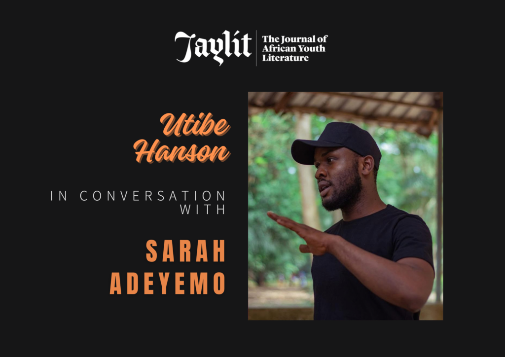 Read more about the article Poetics of the Unspecified Nothingness?: Sarah Adeyemo in Conversation with Utibe Hanson